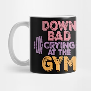 Now I'm Down Bad, Crying At The Gym Mug